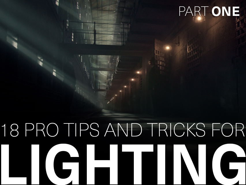 18 Pro Tips and Tricks for CG Lighting